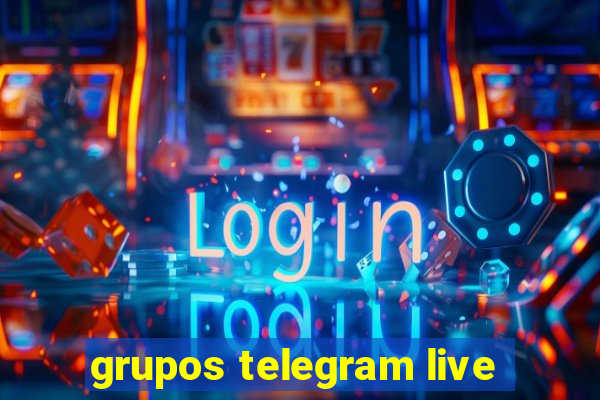 grupos telegram live